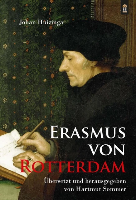 Erasmus von Rotterdam - Johan Huizinga - 9783864172007 PORTOFREI
