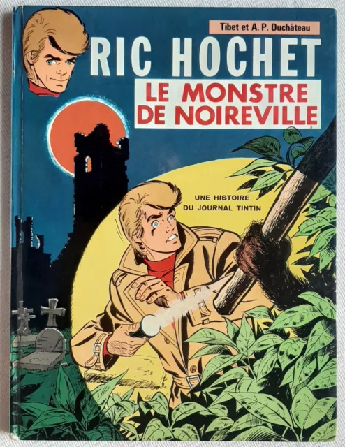 Ric Hochet Le Monstre De Noireville  Tibet  Rare Eo  De 1972 Cote 90 E Tbe