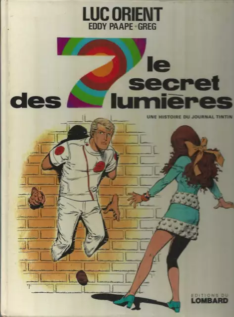 Paape / Greg . Luc Orient . Le Secret Des 7 Lumières . Eo . 1974 .