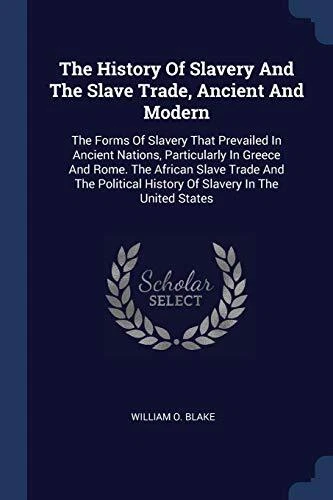 THE HISTORY OF Slavery And The Slave Trade Ancient And Modern T £30.83 ...