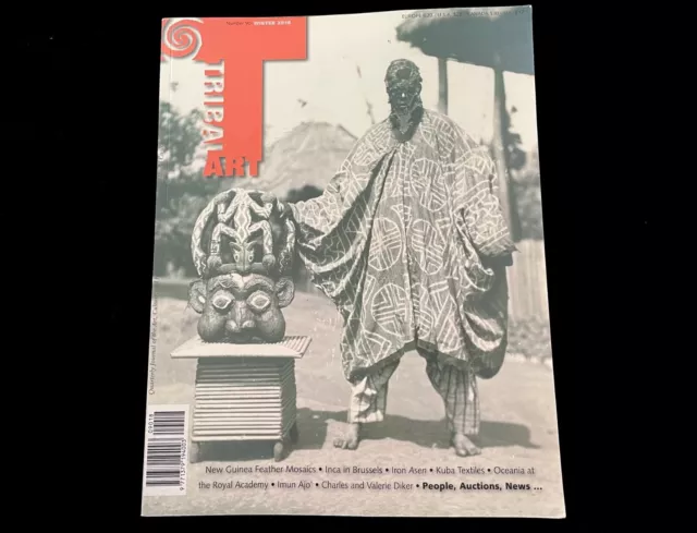Tribal Art Magazine #90 Winter 2018  Inca Textiles  Kuba  New Guinea Feather Mos