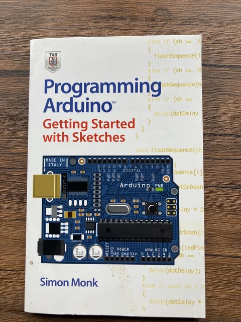 PROGRAMMING ARDUINO GETTING Started with Sketches by Simon Monk (2011 ...