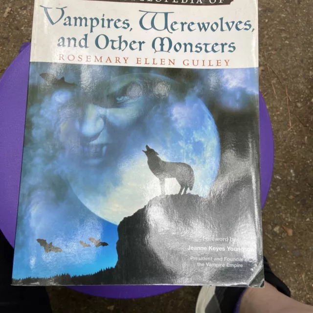 The Encyclopedia of Vampires, Werewolves, and Other Monsters by Rosemary Guiley