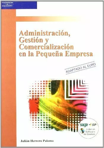 Administración, gestión y comercialización en la pequeña empresa