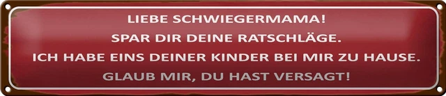 BLECHSCHILD SPRUCH 46X10 cm liebe Schwiegermama spar dir Deko Schild