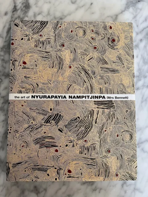 The Art  of Nyurapayia Nampitjinpa (Mrs Bennett) - HC - Rare