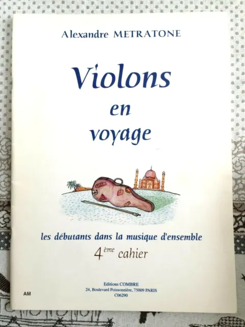 VIOLONS EN VOYAGE Alexandre METRATONE 4ème cahier Edition COMBRE 23,5€