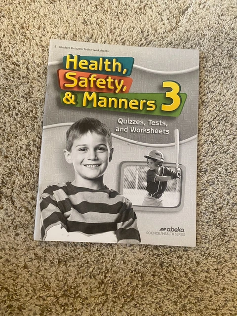 ABEKA HEALTH SAFETY And Manners 3 Student Quizzes, Tests, and ...