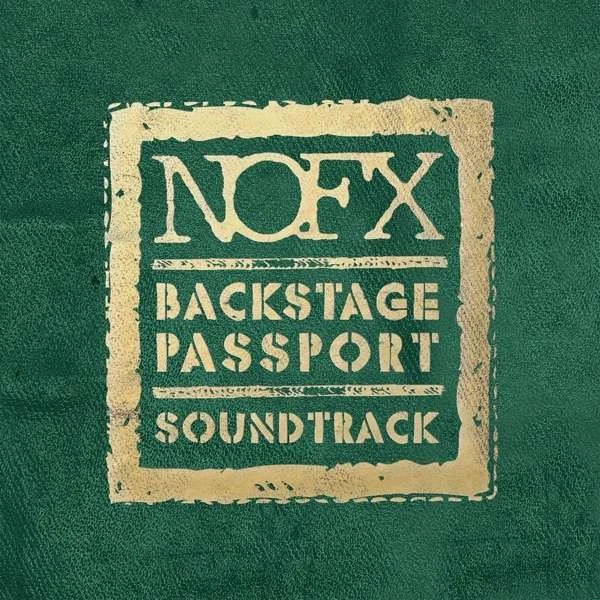 Nofx - Backstage Passport Bande Sonore Neuf CD Save Avec Combinée