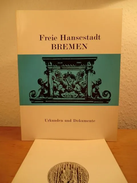 Freie Hansestadt Bremen. Urkunden und Dokumente Kahrs, Hans Jürgen und Har 64446