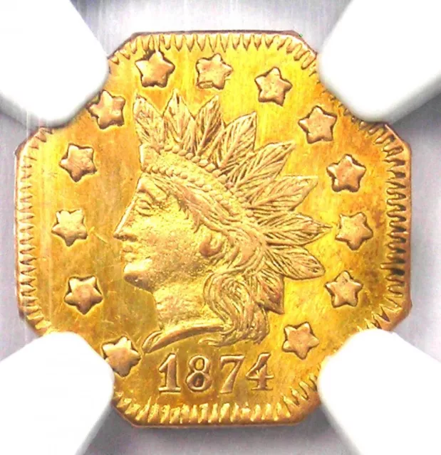 1874 Indian California Gold Dollar G$1 BG-1124. NGC Uncirculated Detail (UNC MS)