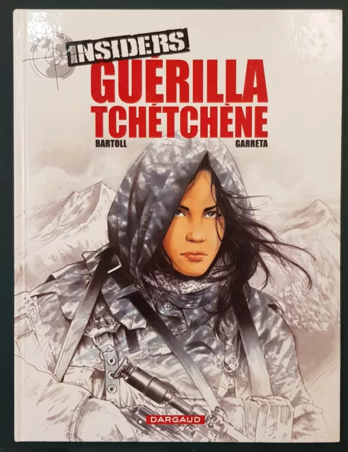Insiders - Tome 1 Guérilla Thétchène - EO 2002 - Bartoll - Comme Neuf !