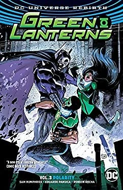 Green Lanterns Vol. 3: Polarity Rebirth Paperback S. Humphries