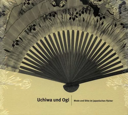 Uchiwa und Ogi - Mode und Sitte im japanischen Fächer - neu und OVP