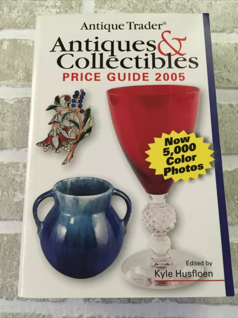 Antiques & Collectibles Price Guide 2005 edited by Kyle Husfloen