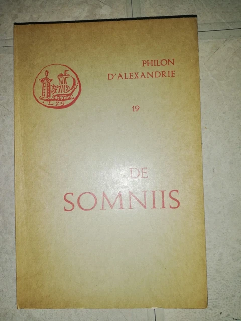 Philon D'alexandrie.19.De Somniis-Ed.cerf.1962.Pierre Savinel.etat Parfait