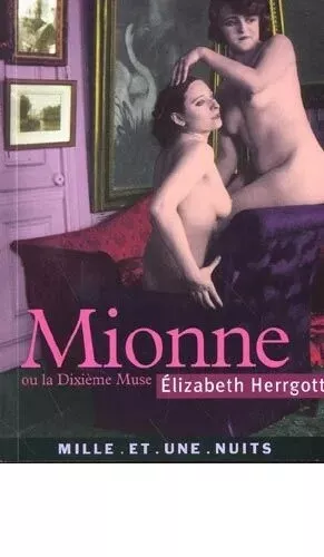 Mionne ou la Dixième Muse Elizabeth Herrgott érotique adulte lesbien saphisme