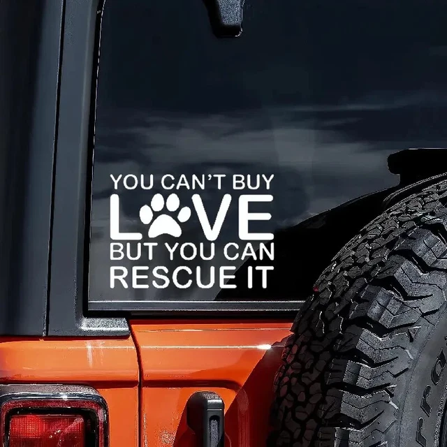 Hund Katzenpfote ""YOU CAN'T BUY LOVE BUT YOU CAN RESCUE IT"" Auto/Fenster Aufkleber/Schild