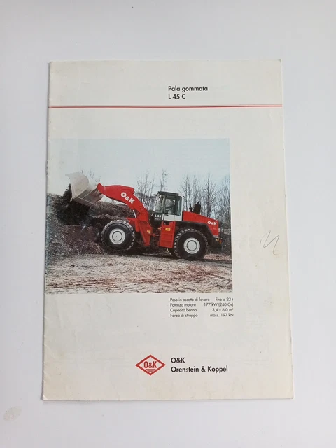 Depliant Brochure O&K PALA GOMMATA DATI TECNICI MODELLO L 45 C