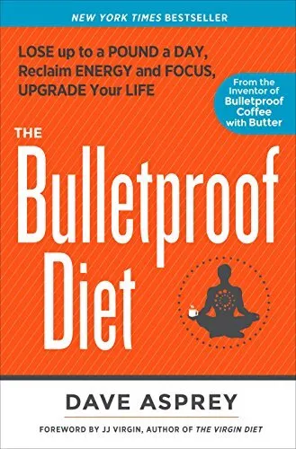 Bulletproof Diet, The: Lose up to a Po..., Asprey, Dave