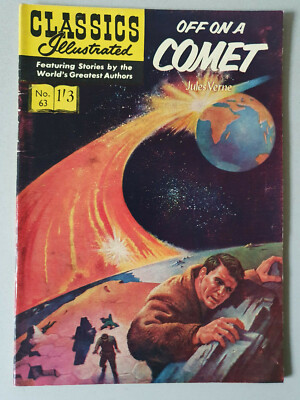 Classics Illustrated #63 British Edition 1960s Off On A Comet Jules Verne Classics Illustrated #63 British Edition 1960s Off On A Comet Jules Verne