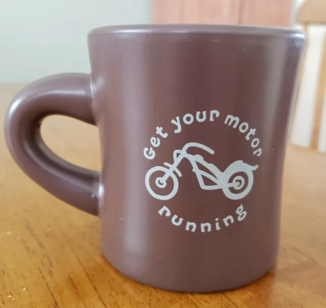 Life is Good Coffee Mug Get Your Motor Running Brown Motorcycle Tea Cup