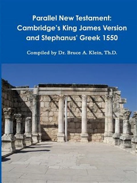 Parallel New Testament: Cambridge's King James Version and Stephanus' Greek 1...