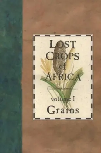 Lost Crops of Africa (Poche)