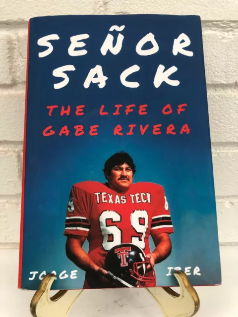 Señor Sack : The Life of Gabe Rivera by Jorge Iber (2021, Hardcover)