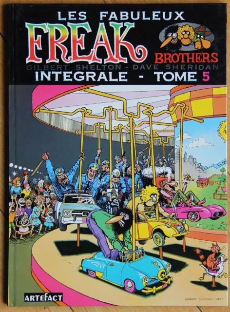 SHELTON LES FREAK BROTHERS  intégrale tome 5 EO Artefact 1984