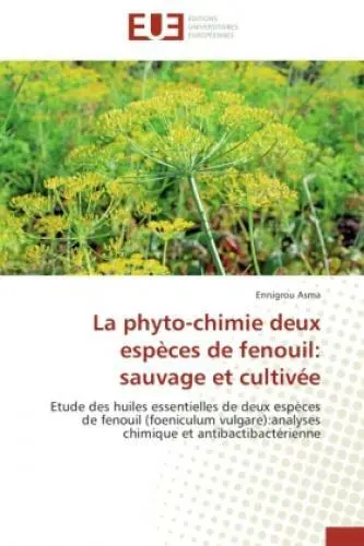 La phyto-chimie deux espèces de fenouil: sauvage et cultivée Etude des huil 2812