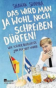 Das wird man ja wohl noch schreiben dürfen!: Wie ich der... | Buch | Zustand gut