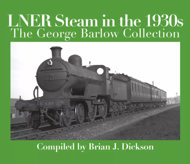 LNER Steam in the 1930s