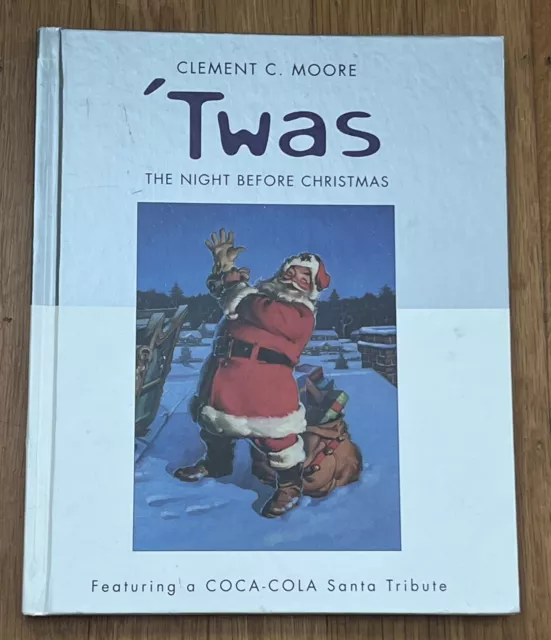 'Twas The Night Before Christmas Clement C Moore COCA-COLA Santa Tribute 2001 HC