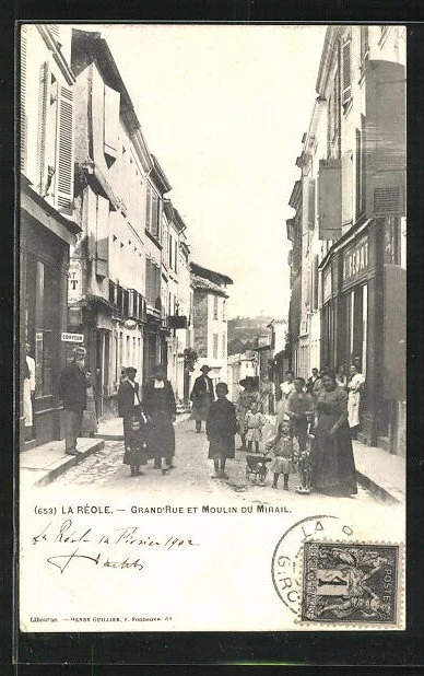 CPA La Réole, Grand´Rue et Moulin du Mirail 1902