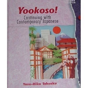YOOKOSO: CONTINUING WITH CONTEMPORARY JAPANESE (V. 2) By Yasu-hiko Mint