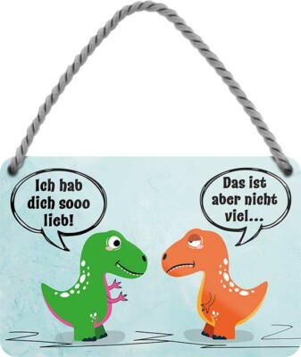 Hänge Blechschild 18x12 Ich hab dich lieb Dinos fun Spruch Cartoon Bar Kneipe