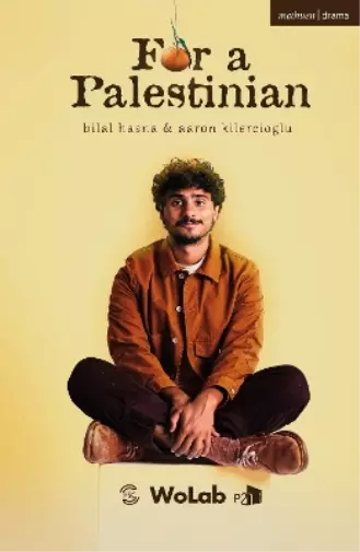 Aaron Kilercioglu Bilal Hasna For A Palestinian (Poche) Modern Plays