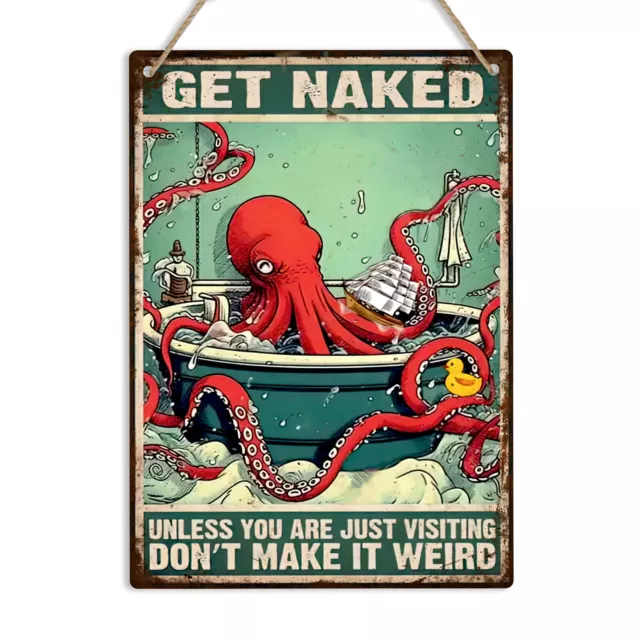 Get Naked Octopus Metal Bathroom Sign Funny Shower Toilet Plaque Wall Art Gift