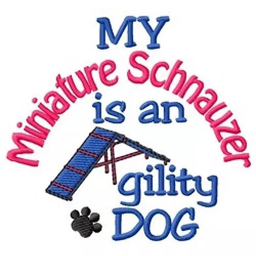 My Miniature Schnauzer is An Agility Dog Sweatshirt - DC1962L Size S - XXL