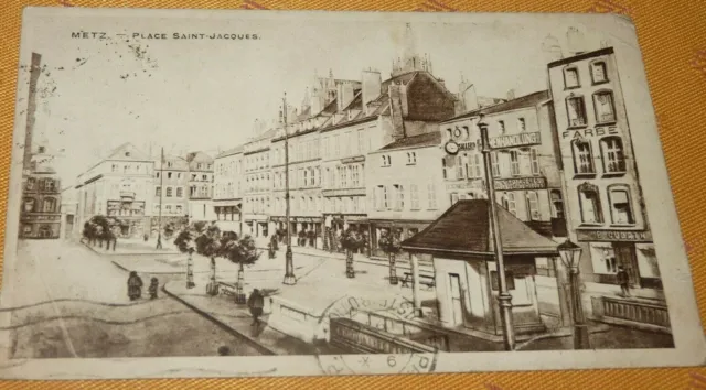 CPA Metz (Moselle) Place Saint Jacques cachet from 1919
