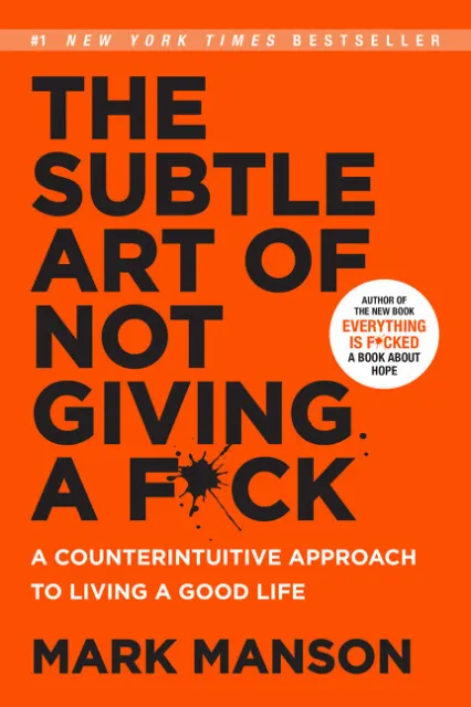 The Subtle Art of Not Giving a F*ck | Mark Manson | 2016 | englisch