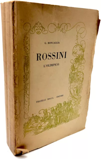 Libro biografia Gioachino ROSSINI L’OLIMPICO Storia Opere Musica Roncaglia