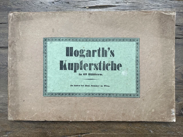 Hogarth's Kupferstiche in 62 Blättern.  Rahl, Carl.  1844