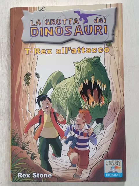 LIBRO LA GROTTA DEI DINOSAURI : T-REX ALL'ATTACCO di REX STONE