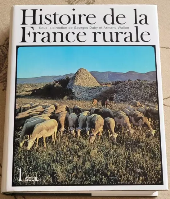 HISTOIRE DE LA FRANCE RURALE TOME 1 Georges DUBY Armand WALLON EDITIONS DU SEUIL