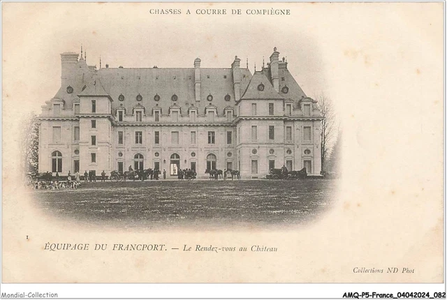 CPA - Chasse à Courre - COMPIEGNE (60) - Equipage du Francport