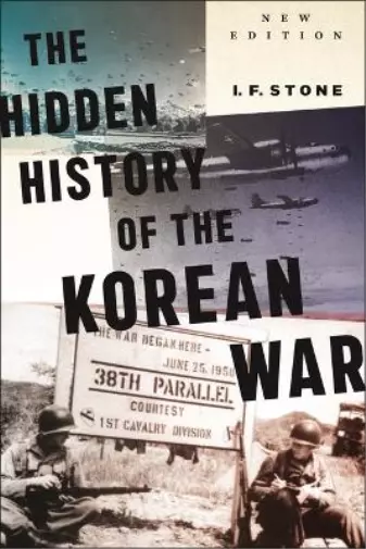 I F Stone Hidden History of the Korean War (Tapa dura) (Importación USA)