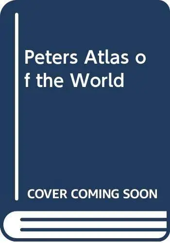 Peters Atlas of the World, Peters, Arno