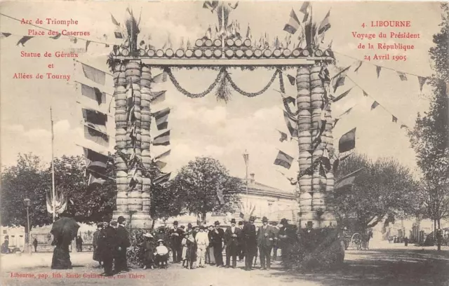 Cpa 33 Libourne Voyage Du President De La Republique 24 Avril 1905 Arc Triomphe
